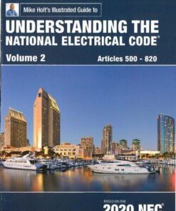 Mike Holts Illustrated Guide To Understanding The National Electrical Code 2020 Nec Volume 2 Edition